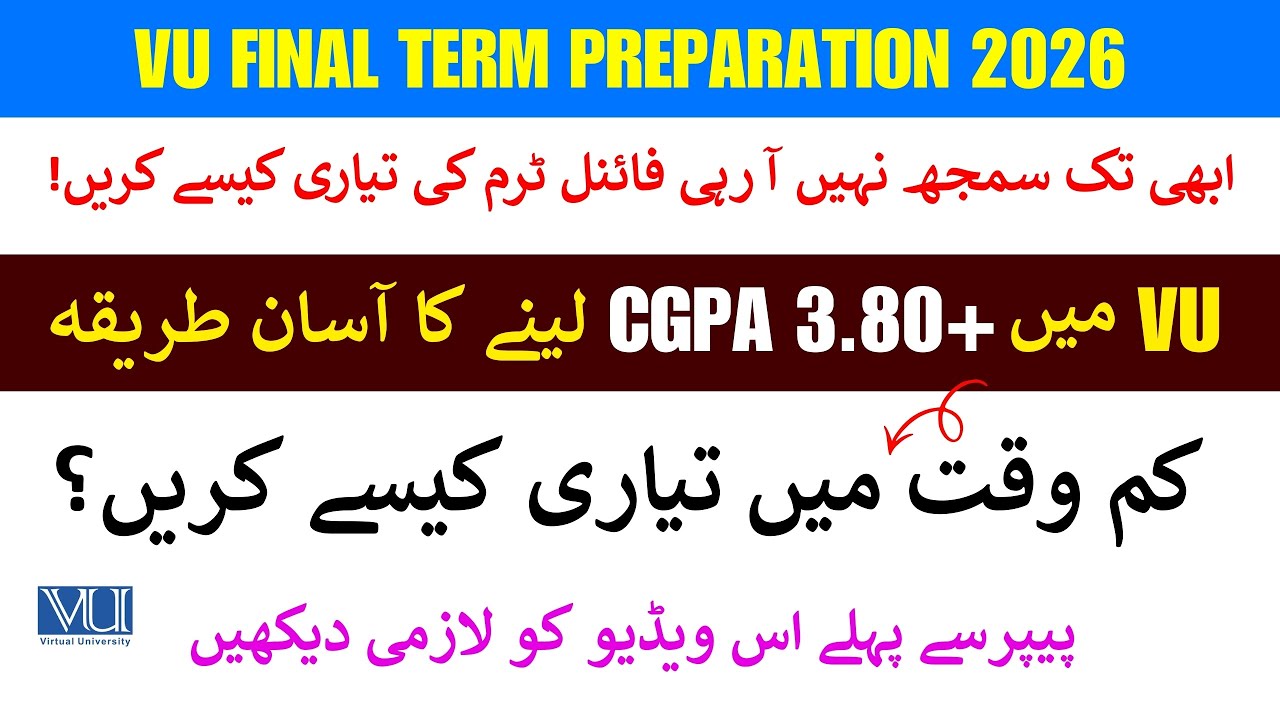 Vu Final Term Preparation 2026 || Final Term Preparation 2026 ||😲 How to Get 3.8+ CGPA In Short Time