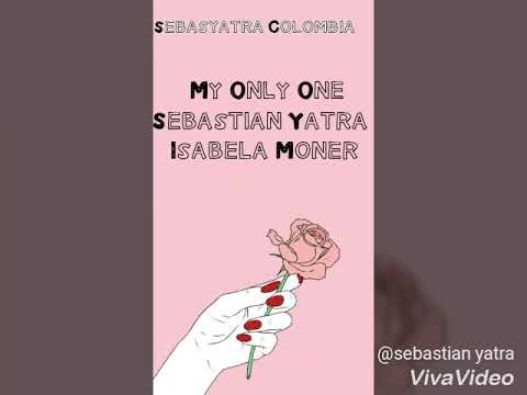 Sebastian Yatra Ft Isabela Moner My Only One Lyric Youtube