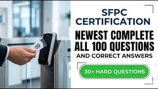 SFPC Exam 2026: Complete 100 Questions and Answers for Security Professional Certification