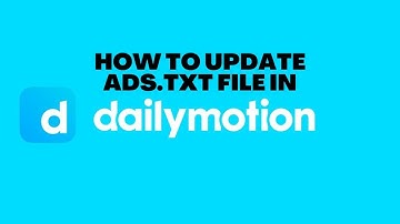 How to Update Dailymotion Ads txt File in WordPress?