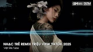 Nonstop Trend 2025 - Nhạc Remix Triệu View TikTok - Nonstop 2025 Vinahouse Bay Phòng Bass Cực Mạnh