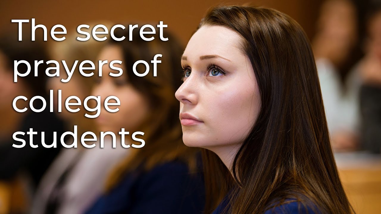 The secret prayers of college students - YouTube