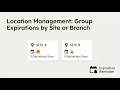 Location Management: Group Expirations by Site or Branch