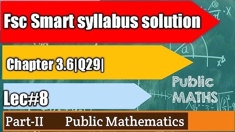 Ch:3|| Integration ex 3.6,||Lec 8|| Fsc Part II smart syllabus solution  2nd year mathematics