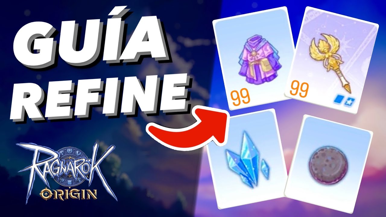 GUÍA DEFINITIVA DE REFINAMIENTO 🤩 RAGNAROK ORIGIN 🔥 - YouTube