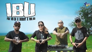 IBU  - FDJ VB x DJ BOBBY x MR.VO ( MV)