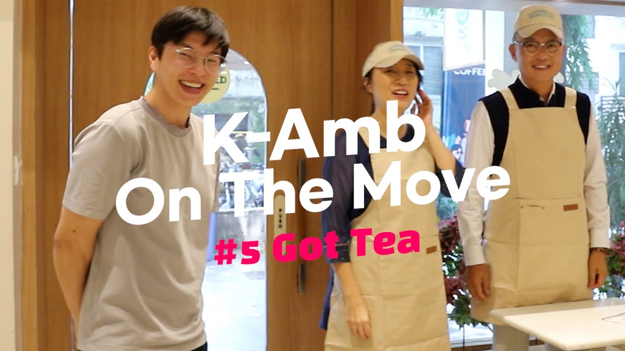 K-Amb On The Move #5. Got Tea