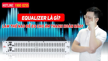 Equalizer là gì? Tác dụng của Lọc Xì trong dàn âm thanh