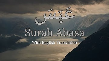 Surah Abasa | With English Translation سورة عبس