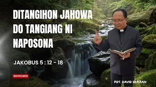 Jamita Partangiangan tu Minggu XX dung TRINITATIS, 2 November 2025 II Jakobus 5 : 12 - 18