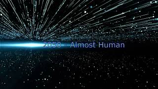 2050 - Almost Human