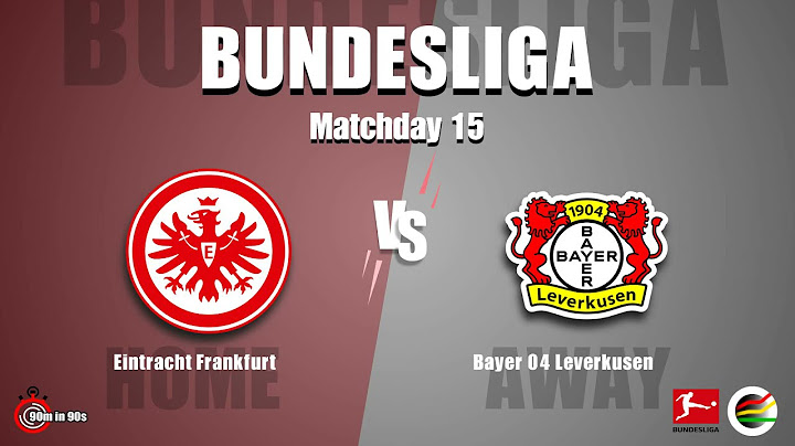 Eintracht frankfurt vs bayer 04 leverkusen fußball sonntag, 16. dezember 2022