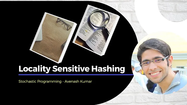 Locality Sensitive Hashing (LSH)