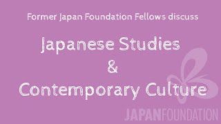 Why Study Japan: Japanese Studies & Contemporary Culture