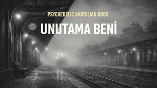 Sende Unutma Unutama Beni Anatolian Psychedelic Rock Cover 2025