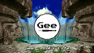 Gee - LoFi Life