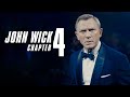 James Bond - (John Wick 4 Style)