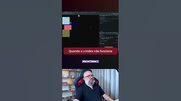 Quando o Z-index do CSS não funciona como esperamos