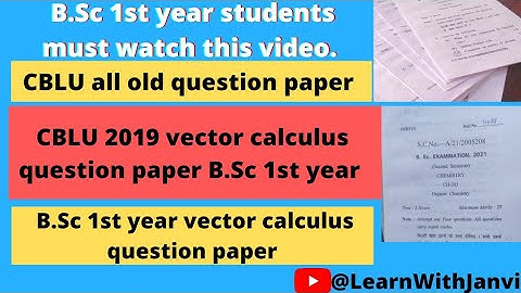 B.Sc 1st year vector calculus question paper | B.Sc maths old papers | CBLU previous question papers