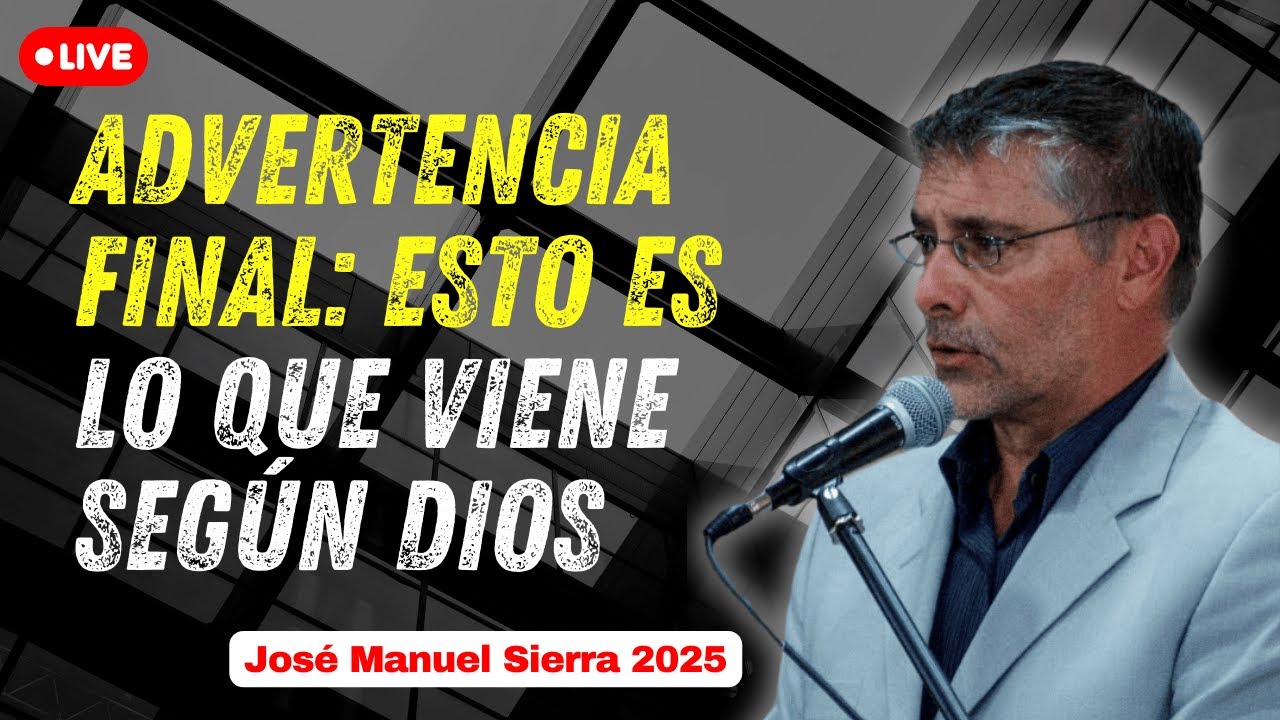 Advertencia Final: Esto Es Lo Que Viene Según Dios - Pastor José Manuel ...