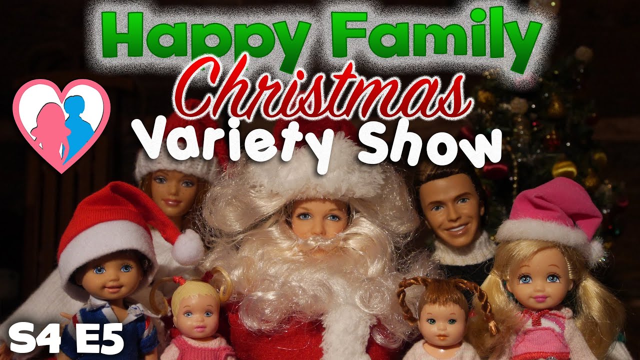 The Happy Family Show S4 E5 "Christmas Variety Show" The Barbie