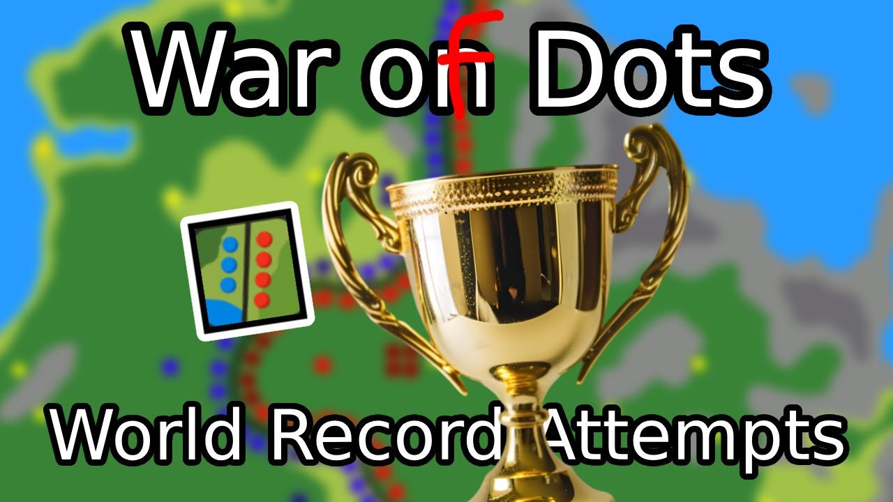 getting the WR in 'War of Dots' :))