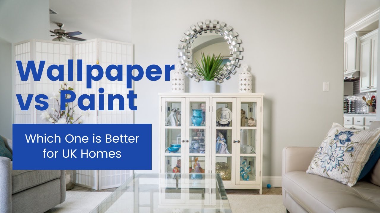 Wallpaper vs Paint Which one is better for UK homes YouTube