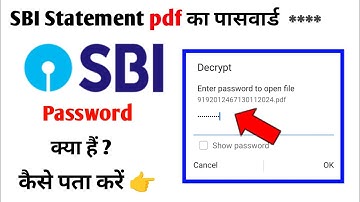 SBI Bank Statement Pdf Password | How To  Open SBI Statement Pdf Password