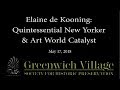 Elaine de Kooning: Quintessential New Yorker &amp; Art World Catalyst