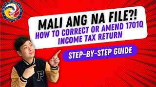 BIR Income tax return Amendment - 1701Q 3rd Quarter ITR | PAANO MAG AMEND How to correct your ITR
