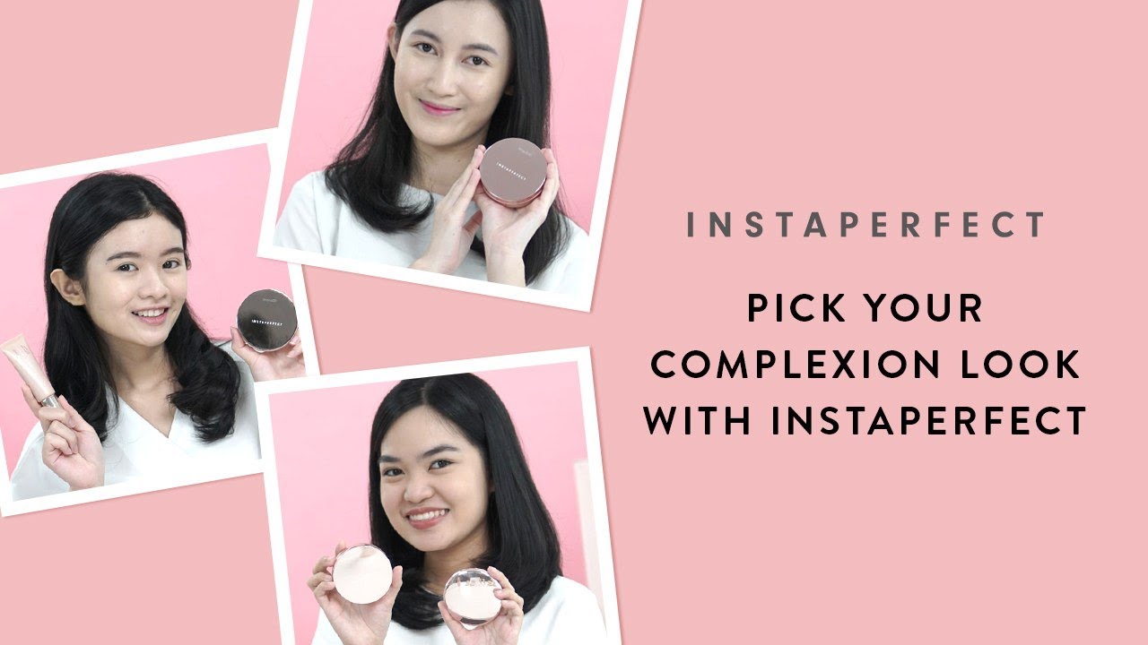 Pick Your Complexion Look with Instaperfect