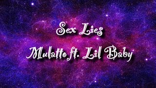 Mulatto - Sex Lies ft. Lil Baby (Lyrics)