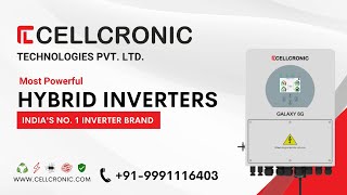 Introducing Hybrid Inverter-6 Generation | Lithium Batteries | Cellronic
