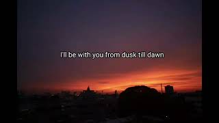 Zayn & Sia - Dusk Till Dawn Lyrics