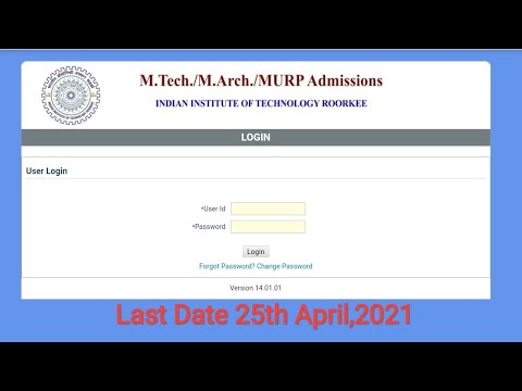 IIT Roorkee MTech Admission 2021 | Step by Step Registration and Admission Process