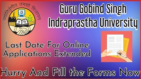 # latest updates for IPU # Last date for online application forms extended so students fill up forms