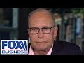 Larry Kudlow: All of this has backfired 'disastrously'
