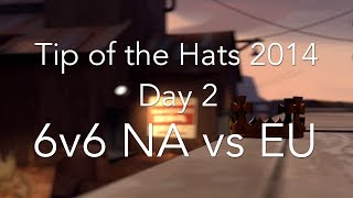 TotH 2014 - Day 2 | 6v6 NA vs EU