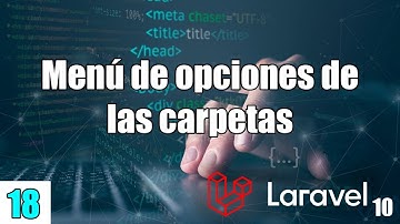 18 Mostrar menú de la carpeta en el curso de sistema de gestión de archivos con LARAVEL- PHP y MySql