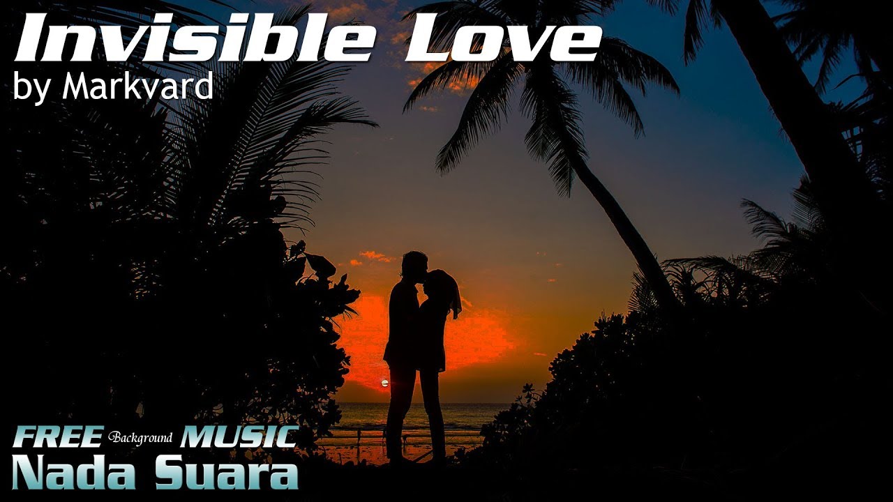 free background music for ads Markvard - Invisible Love - Free Uplifting Background Music