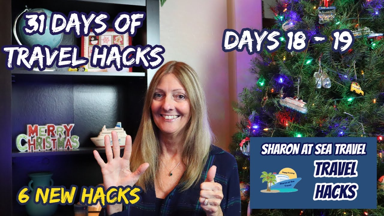 31 days of Travel Hacks | Pre Travel/Cruise Tips | Days 18 and 19 | Sharon at Sea Travel