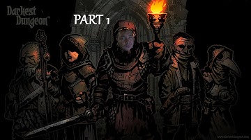 Darkest Dungeon Part 1 | The failure begins