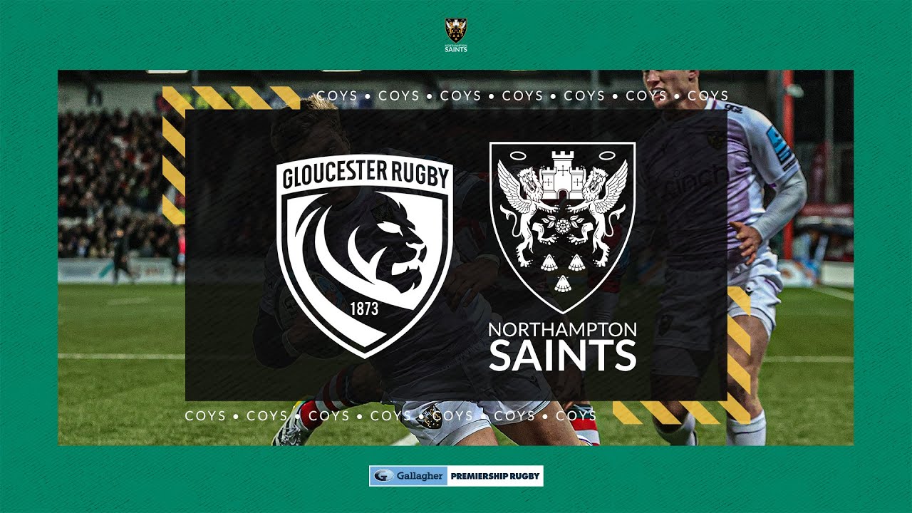 Gloucester v Northampton Saints // Highlights