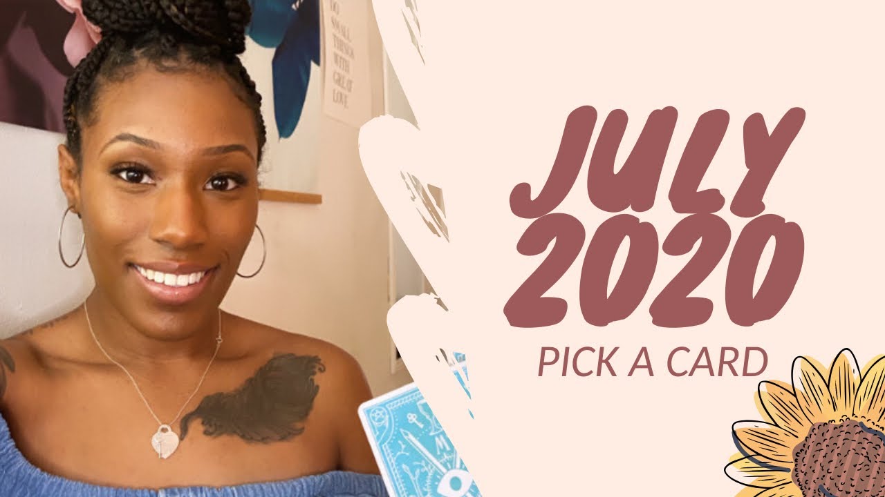  pick a card july 2020 first half prediction youtube