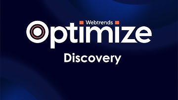 Webtrends Optimize Products - Discovery