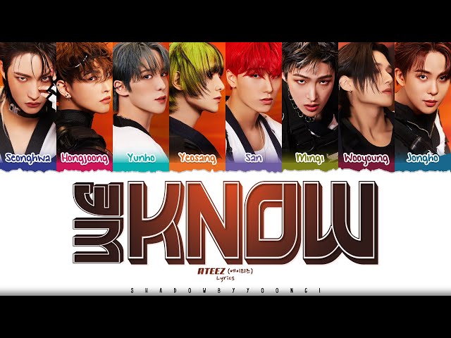 ATEEZ (에이티즈) 'WE KNOW' Lyrics [Color Coded Han_Rom_Eng] | ShadowByYoongi class=