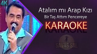 Atalım Mı Arap Kızı (Bir Taş Attım) Karaoke Resimi