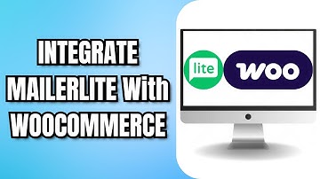 How To INTEGRATE MAILERLITE With WOOCOMMERCE