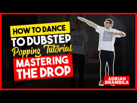 How to Dance to Dubstep - Popping Tutorial - Mastering the Drop - Part 1 of 3