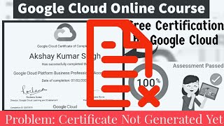 Problem : Google Cloud Certificate not Generated |Google Cloud Free Online Course | Google Skillshop